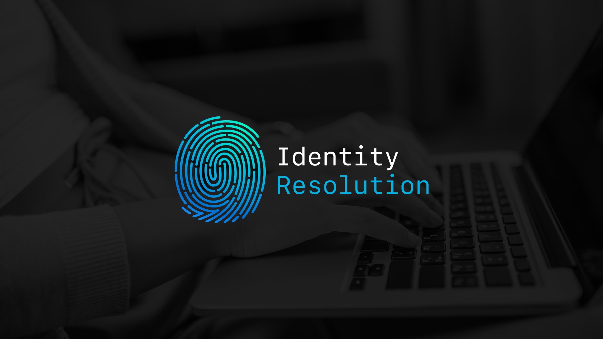 Should Your Small Business Focus on Identity Resolution? 