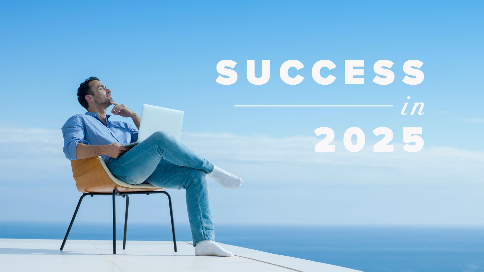 Success in 2025